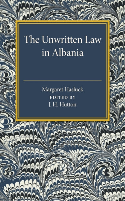 Book cover of: Unwritten Law in Albania. By: Margaret Hasluck