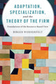 Book cover of: Adaptation, Specialization, and the Theory of the Firm. By: Birger Wernerfelt