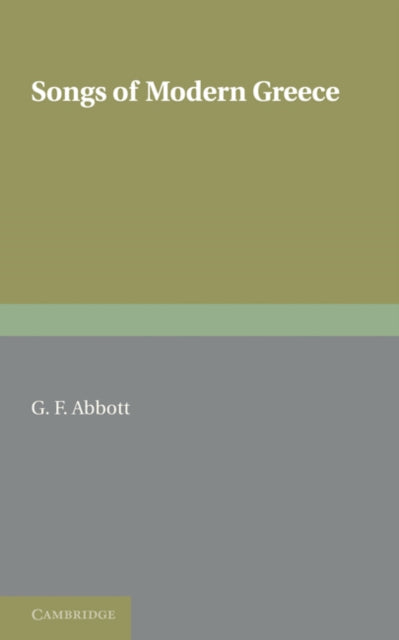 Book cover of: Songs of Modern Greece. By: G. F. Abbott
