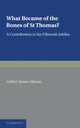 Book cover of: What Became of the Bones of St Thomas?. By: Arthur James Mason