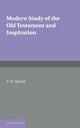 Book cover of: Modern Study of the Old Testament and Inspiration. By: T. H. Sprott