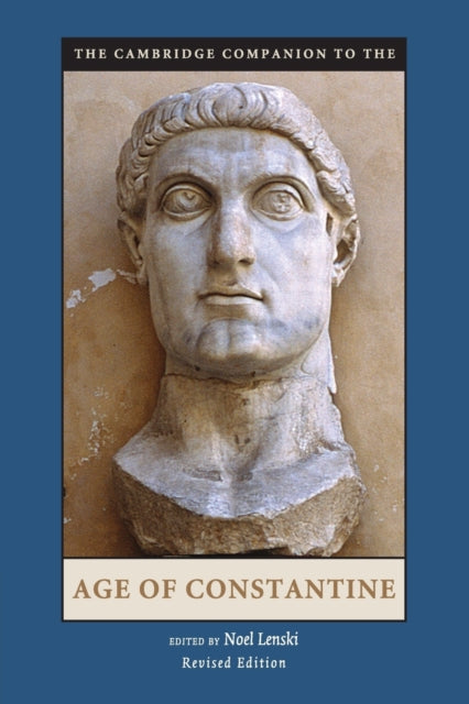 Book cover of: Cambridge Companion to the Age of Constantine. By: Noel Emmanuel Lenski