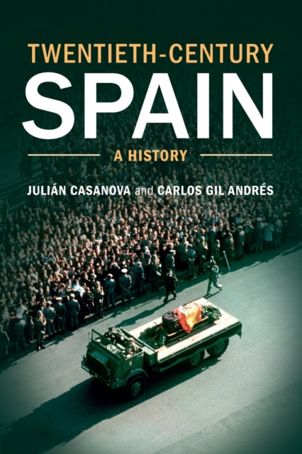 Book cover of: Twentieth-Century Spain. By: Julián Casanova