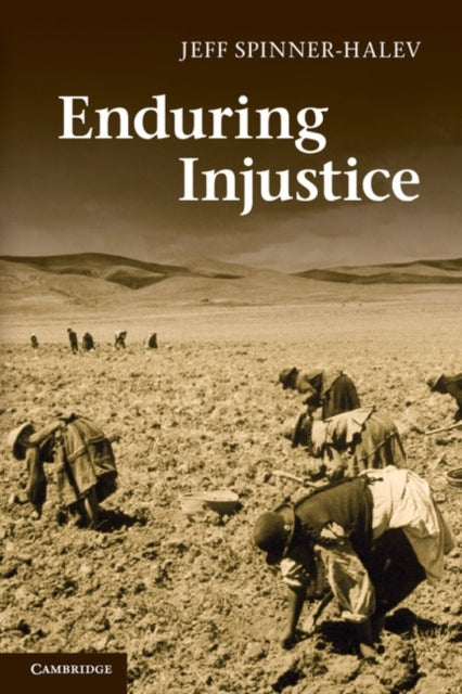 Book cover of: Enduring Injustice. By: Jeff Spinner-Halev