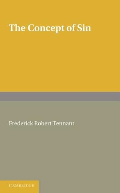 Book cover of: Concept of Sin. By: F. R. Tennant