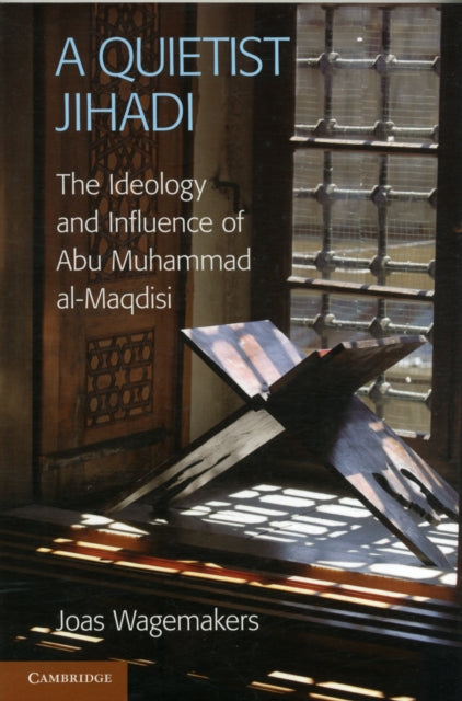 Book cover of: Quietist Jihadi. By: Joas Wagemakers