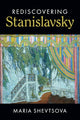 Book cover of: Rediscovering Stanislavsky. By: Maria Shevtsova
