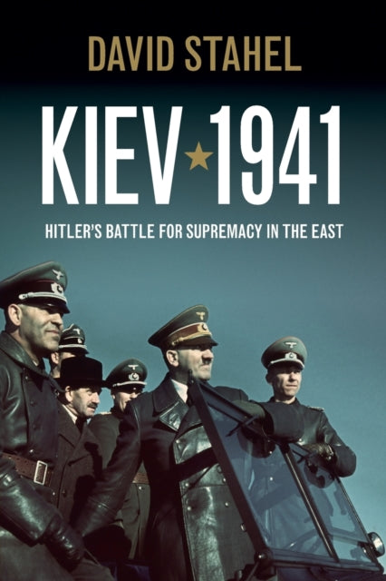 Book cover of: Kiev 1941. By: David Stahel