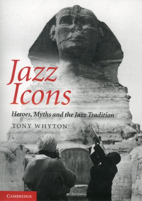 Book cover of: Jazz Icons. By: Tony Whyton