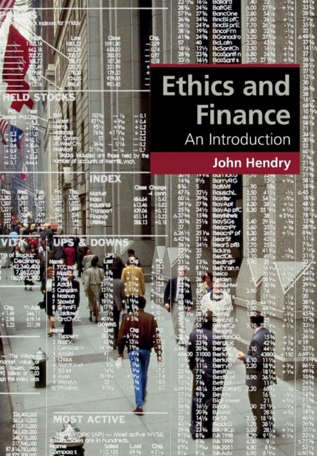 Book cover of: Ethics and Finance. By: John Hendry