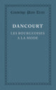 Book cover of: Les bourgeoises a la mode. By: Florent Carton Dancourt