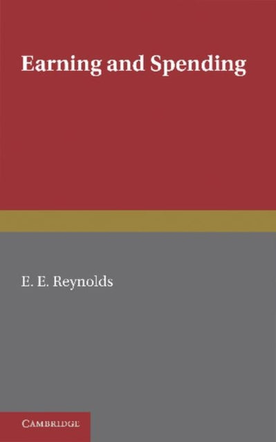 Book cover of: Earning and Spending. By: E. E. Reynolds