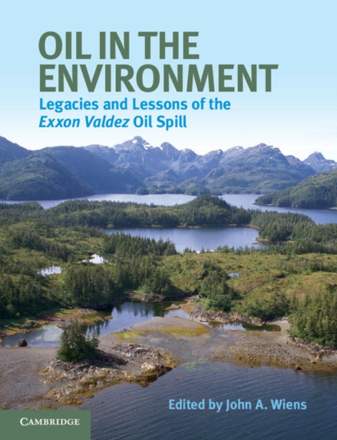 Book cover of: Oil in the Environment. By: John A. Wiens