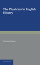 Book cover of: Physician in English History. By: Norman Moore