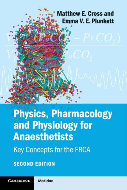 Book cover of: Physics, Pharmacology and Physiology for Anaesthetists