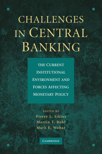 Book cover of: Challenges in Central Banking. By: Pierre L. Siklos
