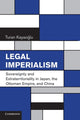 Book cover of: Legal Imperialism. By: Turan Kayaoglu