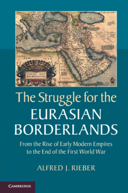 Book cover of: Struggle for the Eurasian Borderlands