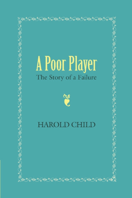 Book cover of: Poor Player. By: Harold Child