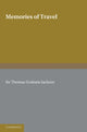 Book cover of: Memories of Travel. By: Thomas Graham Jackson
