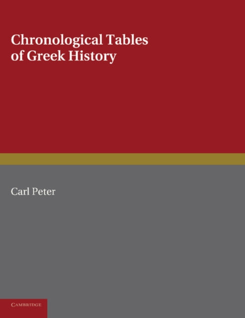 Book cover of: Chronological Tables of Greek History. By: Carl Peter