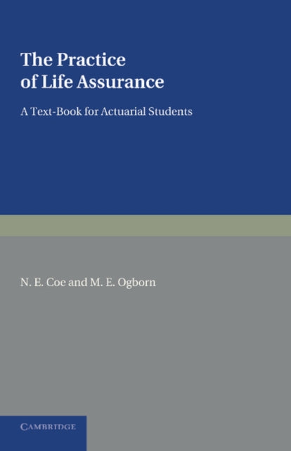 Book cover of: Practice of Life Assurance. By: N. E. Coe