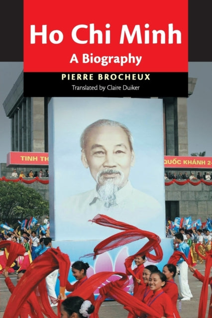Book cover of: Ho Chi Minh. By: Pierre Brocheux