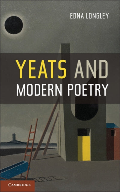 Book cover of: Yeats and Modern Poetry. By: Edna Longley