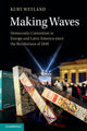 Book cover of: Making Waves. By: Kurt Weyland