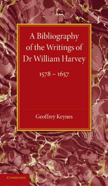 Book cover of: Bibliography of the Writings of Dr William Harvey. By: Geoffrey Keynes