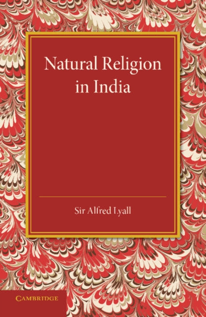 Book cover of: Natural Religion in India. By: Alfred Lyall