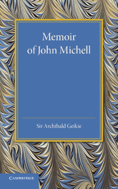 Book cover of: Memoir of John Michell. By: Archibald Geikie