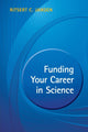 Book cover of: Funding your Career in Science