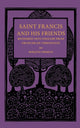 Book cover of: Saint Francis and his Friends. By: Saint Francis