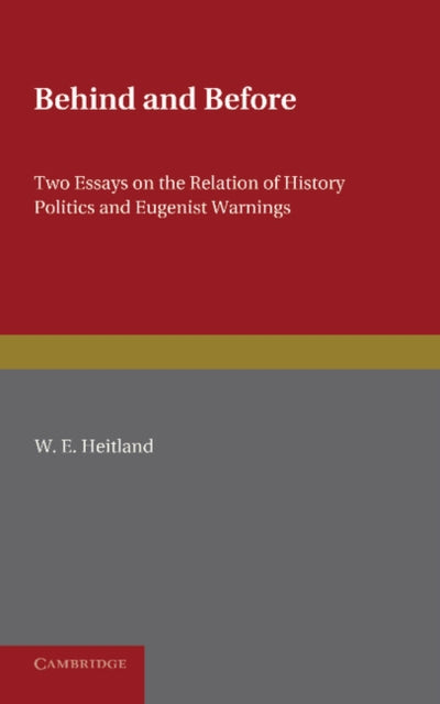 Book cover of: Behind and Before. By: W. E. Heitland