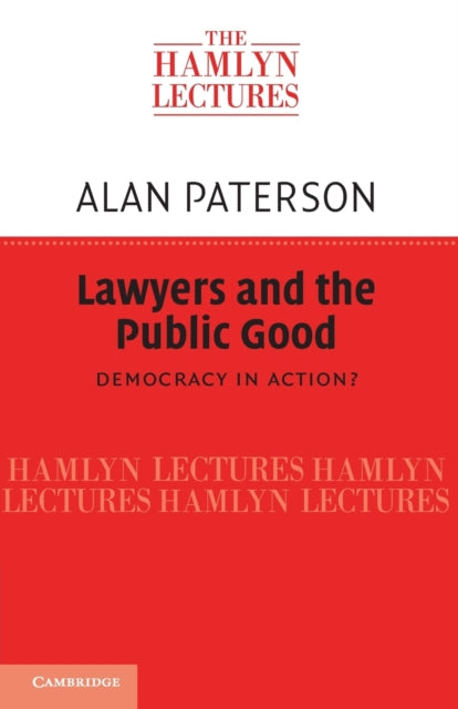 Book cover of: Lawyers and the Public Good. By: Alan Paterson