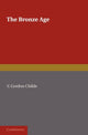 Book cover of: Bronze Age. By: V. Gordon Childe