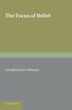 Book cover of: Focus of Belief. By: Arnold Robert Whately