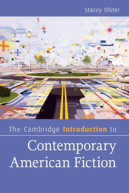 Book cover of: Cambridge Introduction to Contemporary American Fiction. By: Stacey Olster