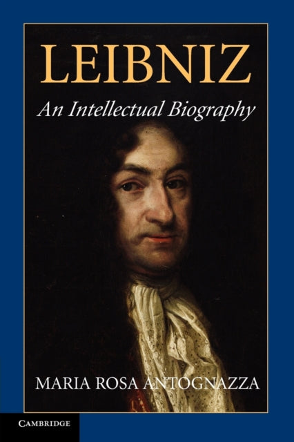 Book cover of: Leibniz. By: Maria Rosa Antognazza