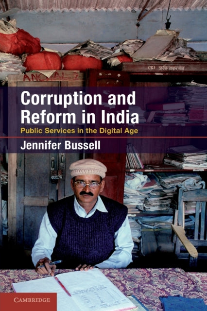 Book cover of: Corruption and Reform in India. By: Jennifer Bussell