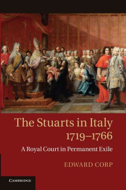 Book cover of: Stuarts in Italy, 1719–1766. By: Edward Corp