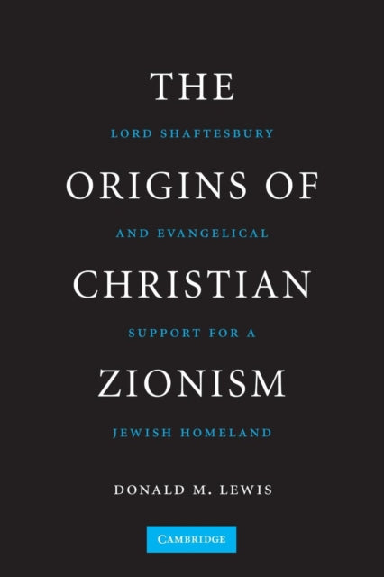 Book cover of: Origins of Christian Zionism. By: Donald M. Lewis
