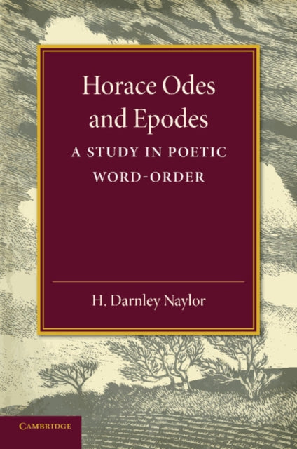 Book cover of: Horace Odes and Epodes. By: H. Darnley Naylor