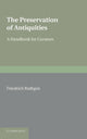 Book cover of: Preservation of Antiquities. By: Friedrich Rathgen