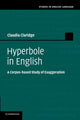 Book cover of: Hyperbole in English. By: Claudia Claridge