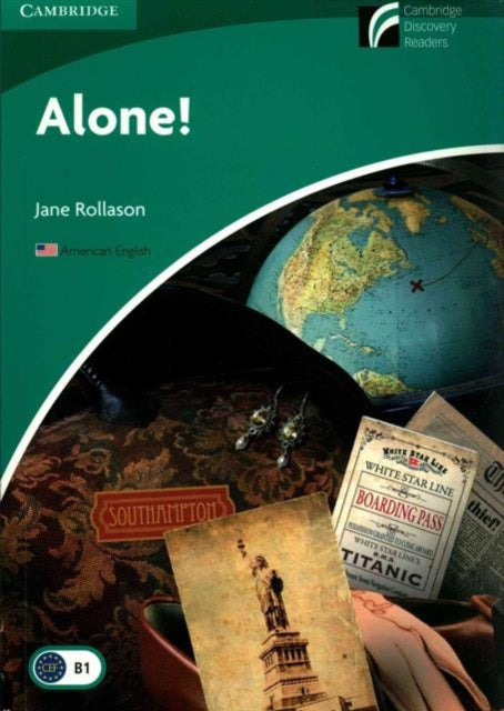 Book cover of: Alone! Level 3 Lower-intermediate American English Edition. By: Jane Rollason