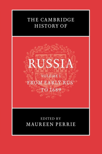 Book cover of: Cambridge History of Russia: Volume 1, From Early Rus' to 1689