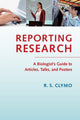 Book cover of: Reporting Research. By: R. S. Clymo