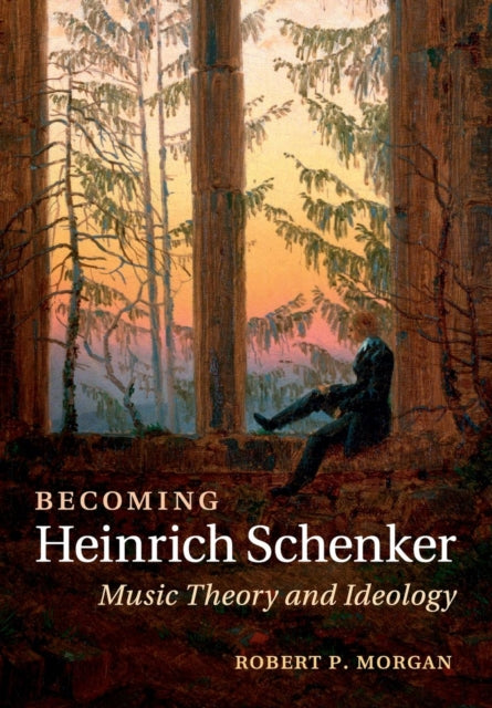 Book cover of: Becoming Heinrich Schenker. By: Robert P Morgan